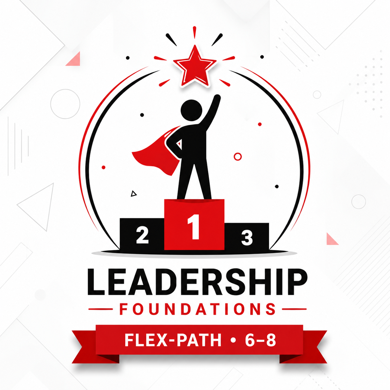 Leadership Foundations (6–8)