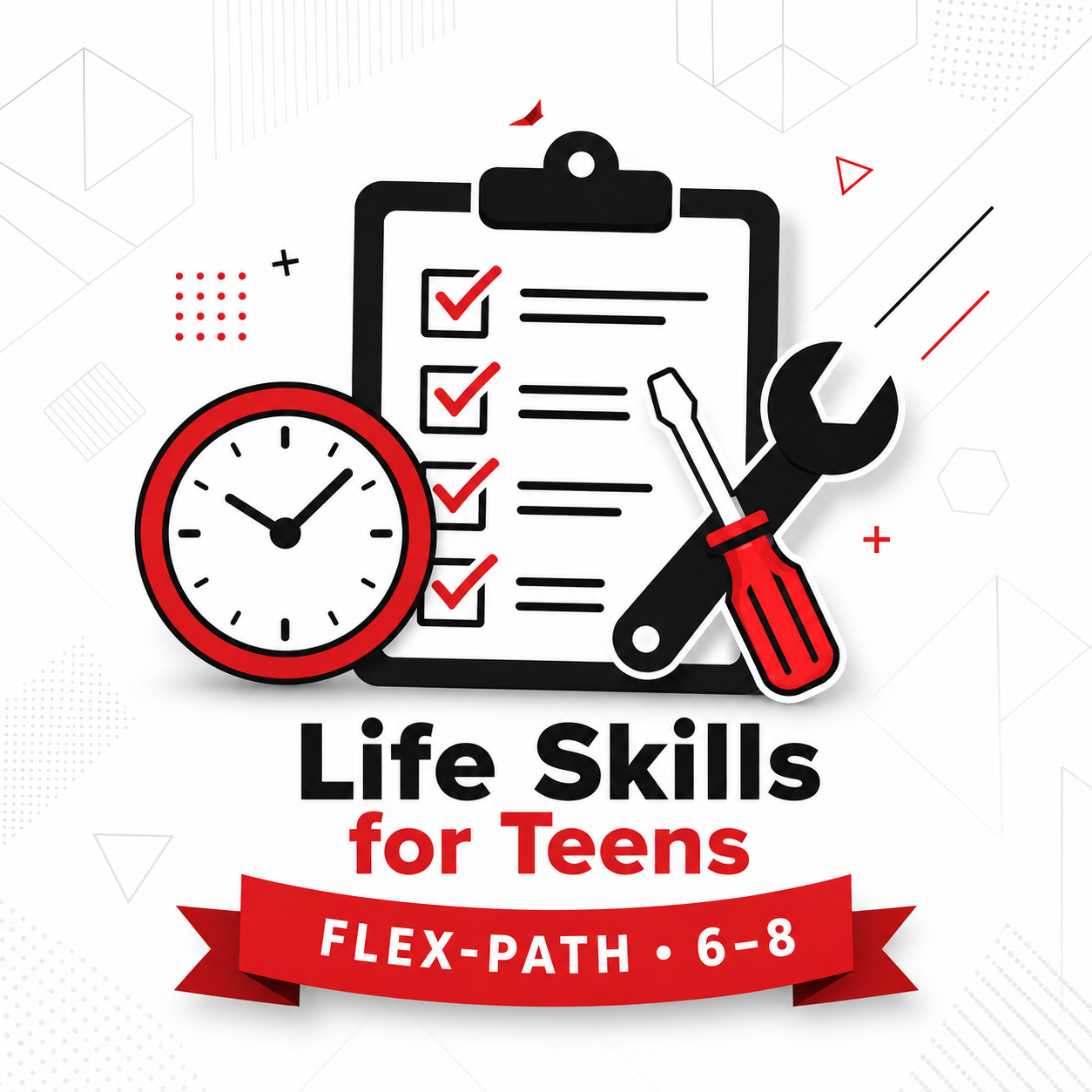 Life Skills & Personal Responsibility (6–8)