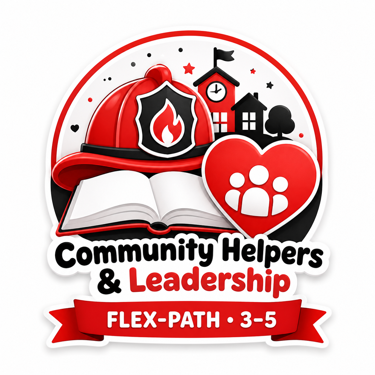 Community Helpers & Leadership (3–5)