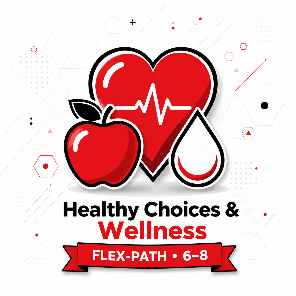 Healthy Habits & Wellness (6–8)